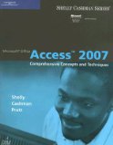 Microsoft Office Access 2007: Comprehensive Concepts and Techniques [MS OFFICE ACCESS 2007]
