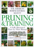 American Horticultural Society Pruning & Training [AHS PRAC GT AHS PRUNING &]