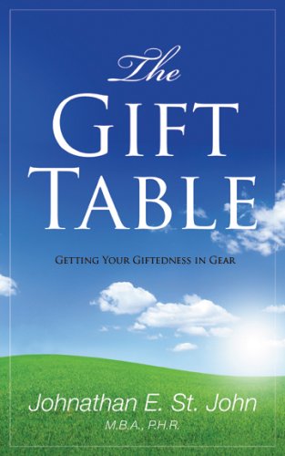 The Gift Table: Getting Your Giftedness In Gear