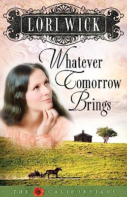 Whatever Tomorrow Brings (The Californians Book 1)