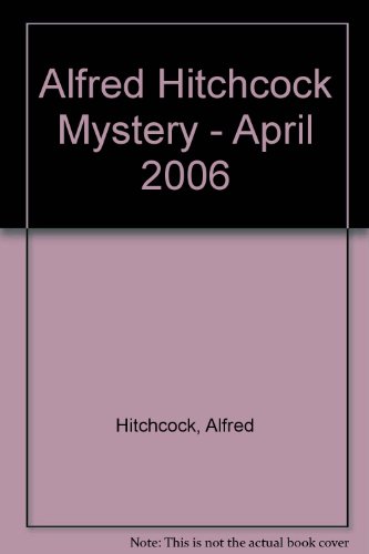 Alfred Hitchcock Mystery - April 2006