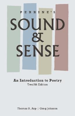Perrines Sound and Sense : Introduction to Poetry" 12TH EDITION