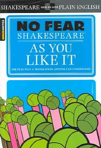 As You Like It (No Fear Shakespeare [AS YOU LIKE IT (NO FEAR SHAKES]