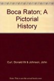 Boca Raton; A Pictorial History