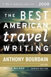 The Best American Travel Writing 2008