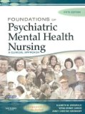 Foundations of Psychiatric Mental Health Nursing: A Clinical Approach [FOUNDATIONS OF PSYCHIATRIC MEN]