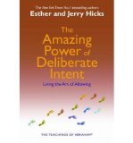 The Amazing Power of Deliberate Intent