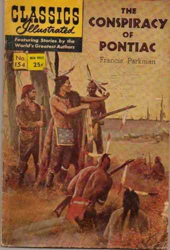 Classics Illustrated: The Conspiracy of Pontiac No. 154.4, (HRN 166)