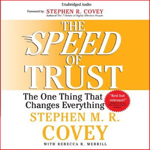 Book Cover The Speed of Trust: The One Thing that Changes Everything