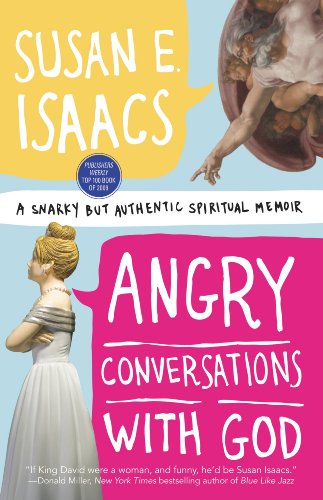 Book Cover Angry Conversations with God: A Snarky but Authentic Spiritual Memoir