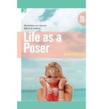 Life as a Poser (310) (Paperback) - Common