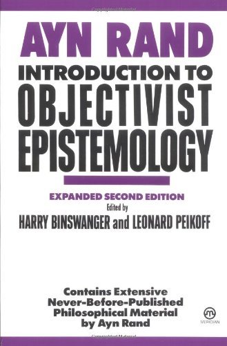 By Ayn Rand Introduction to Objectivist Epistemology: Expanded Second Edition (Second Edition, Expanded)
