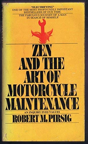 Book Cover Zen and the Art of Motorcycle Maintenance : An Inquiry Into Values