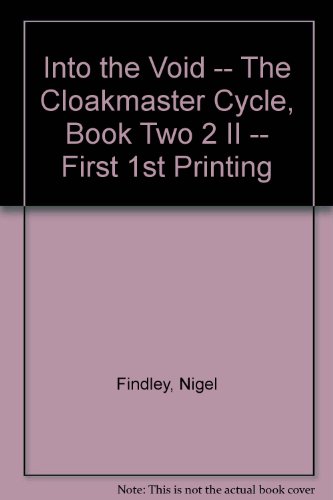 Into the Void -- The Cloakmaster Cycle, Book Two 2 II -- First 1st Printing