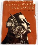 The Way of Wood Engraving (How to Do It Series, No. 46)