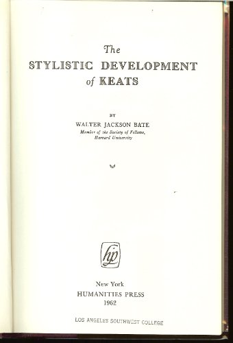 The Stylistic Development of Keats.