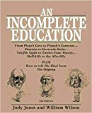 An Incomplete Education: From Plato's Cave to Planck's Constant.Einstein to Gert