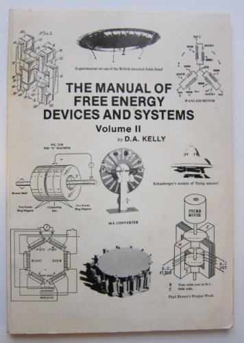 The Manual of Free Energy Devices and Systems (Volume II)