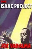 The Isaac Project: A Novel of Artificial Intelligence