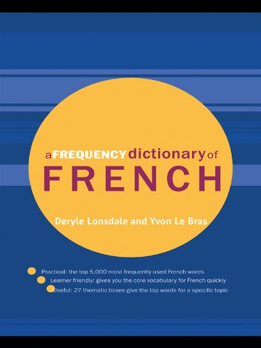 A Frequency Dictionary of French: Core Vocabulary for Learners (Routledge Frequency Dictionaries)