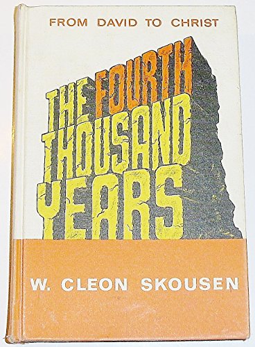 The Fourth Thousand Years: From David to Christ