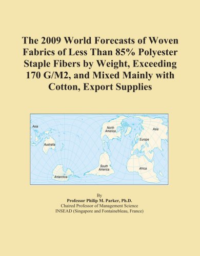 The 2009 World Forecasts of Woven Fabrics of Less Than 85% Polyester Staple Fibers by Weight, Exceeding 170 G/M2, and Mixed Mainly with Cotton, Export Supplies