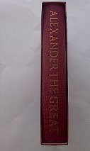 Alexander the Great - The Folio Society - Hardcover Edition in Slipcase