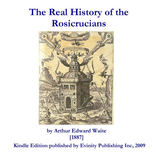 The Real History of the Rosicrucians