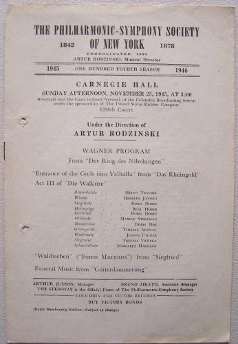The Philharmonic-Symphony Society of New York 1945, 4288th Concert Program, One Hundred Fourth Season, Under the Direction of Artur Rodzinski, Wagner Program: From "der Ring des Nibelungen" (Carnegie Hall, Sunday Afternoon, November 25, 1945, at 3:00, Bro