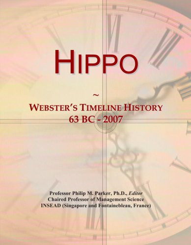 Hippo: Webster's Timeline History, 63 BC - 2007