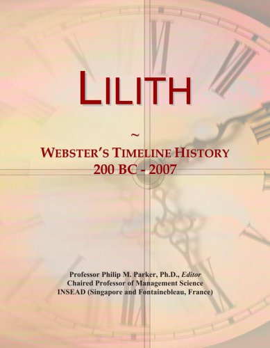 Lilith: Webster's Timeline History, 200 BC - 2007