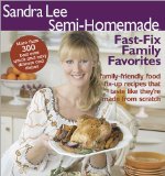 Sandra Lee Semi-HomemadeFast-Fix Family Favorites