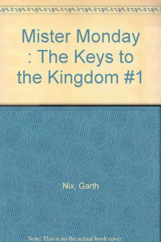 Mister Monday : The Keys to the Kingdom #1
