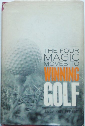The Four Magic Moves to Winning Golf
