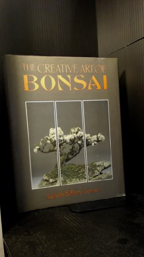 The Creative Art of Bonsai