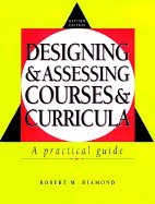 Designing &_Assessing Courses &_Curricula :: A Practical Guide