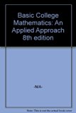 Basic College Mathematics: An Applied Approach 8th edition