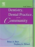 Dentistry, Dental Practice, and the Community: 6th (Sixfth) Edition