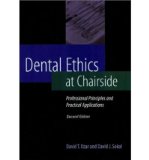 Dental Ethics at Chairside: Professional Principles and Practical Applications (Paperback) - Common
