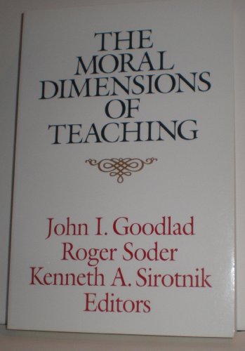 The Moral Dimensions of Teaching
