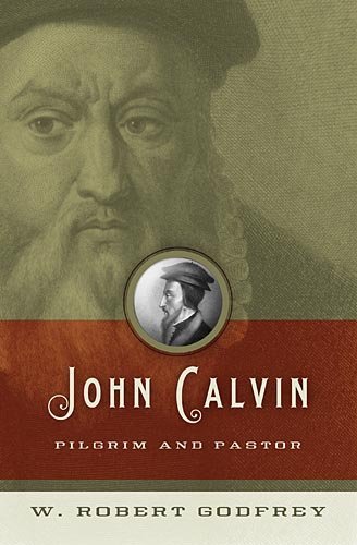 Book Cover John Calvin: Pilgrim and Pastor