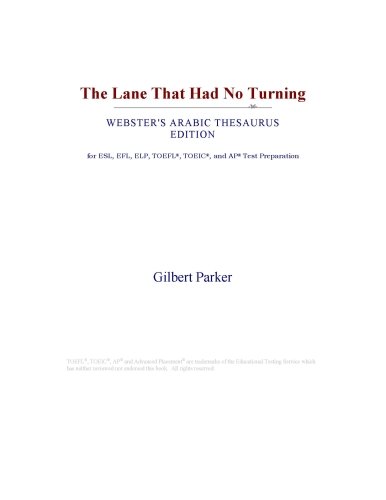 The Lane That Had No Turning (Webster's Arabic Thesaurus Edition)