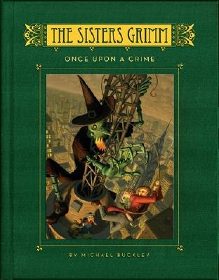 Once Upon a Crime [SISTERS GRIMM BK04 ONCE UPON A]