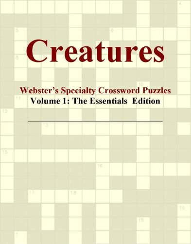 Creatures - Webster's Specialty Crossword Puzzles, Volume 1: The Essentials Edition