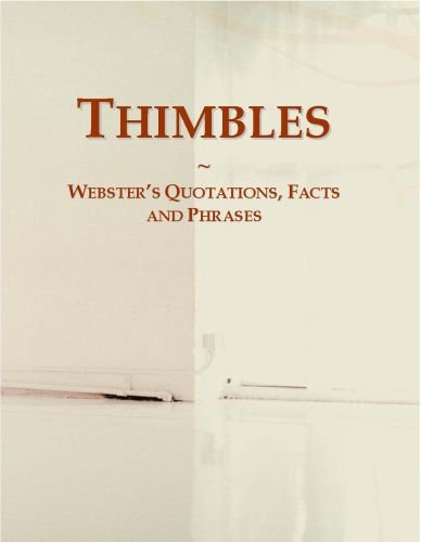 Thimbles: Webster's Quotations, Facts and Phrases