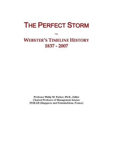 The Perfect Storm: Webster's Timeline History, 1837 - 2007