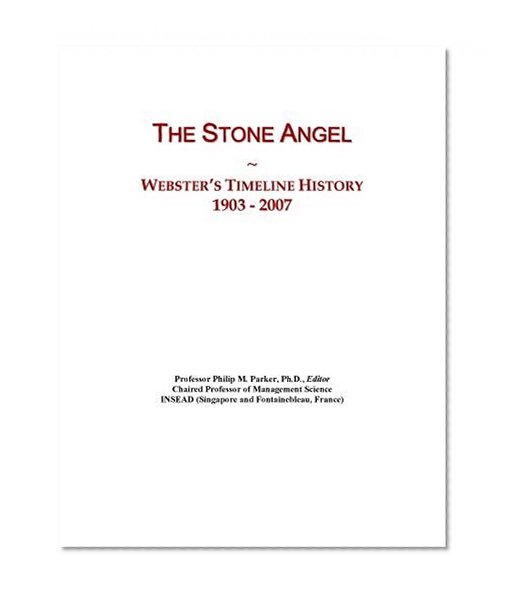 The Stone Angel: Webster's Timeline History, 1903 - 2007