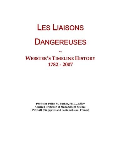 Les Liaisons Dangereuses: Webster's Timeline History, 1782 - 2007