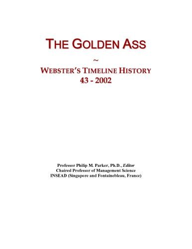 The Golden Ass: Webster's Timeline History, 43 - 2002