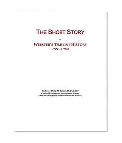 The Short Story: Webster's Timeline History, 755 - 1960